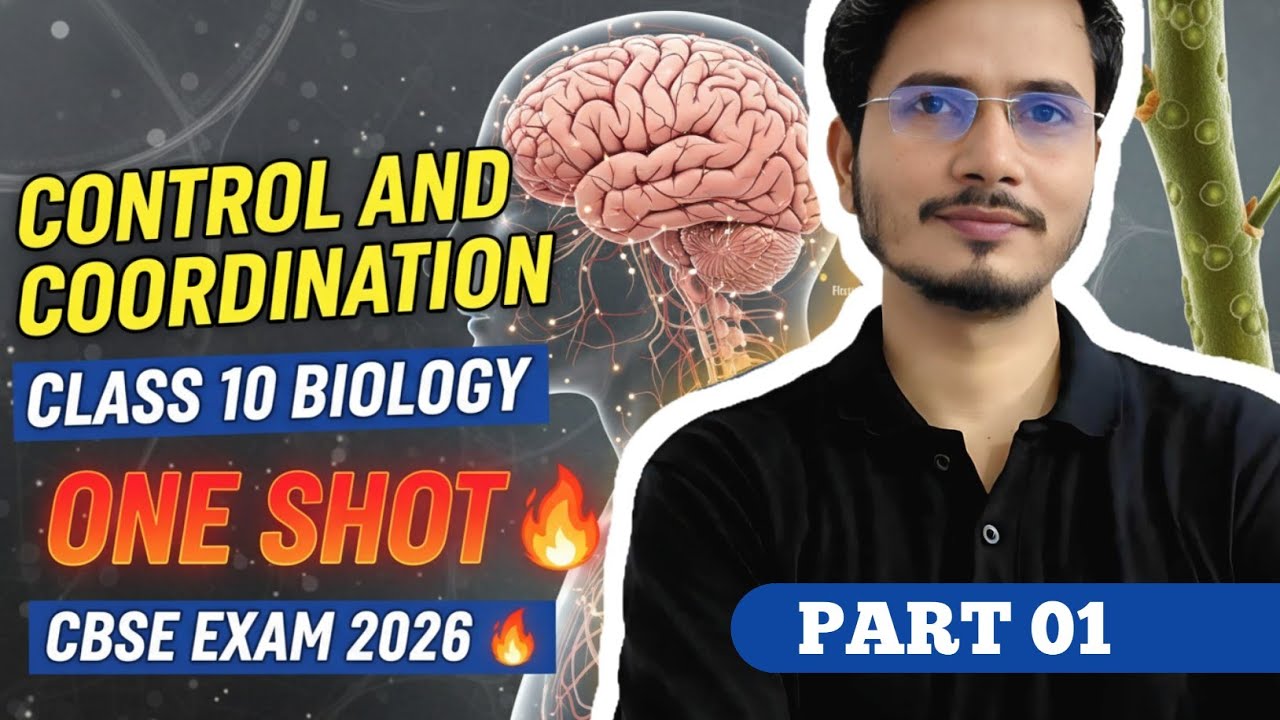 🔥CONTROL AND COORDINATION_ONE SHOT REVISION #01_CBSE Class 10 Biology #cbseexam2026 #biologyoneshot