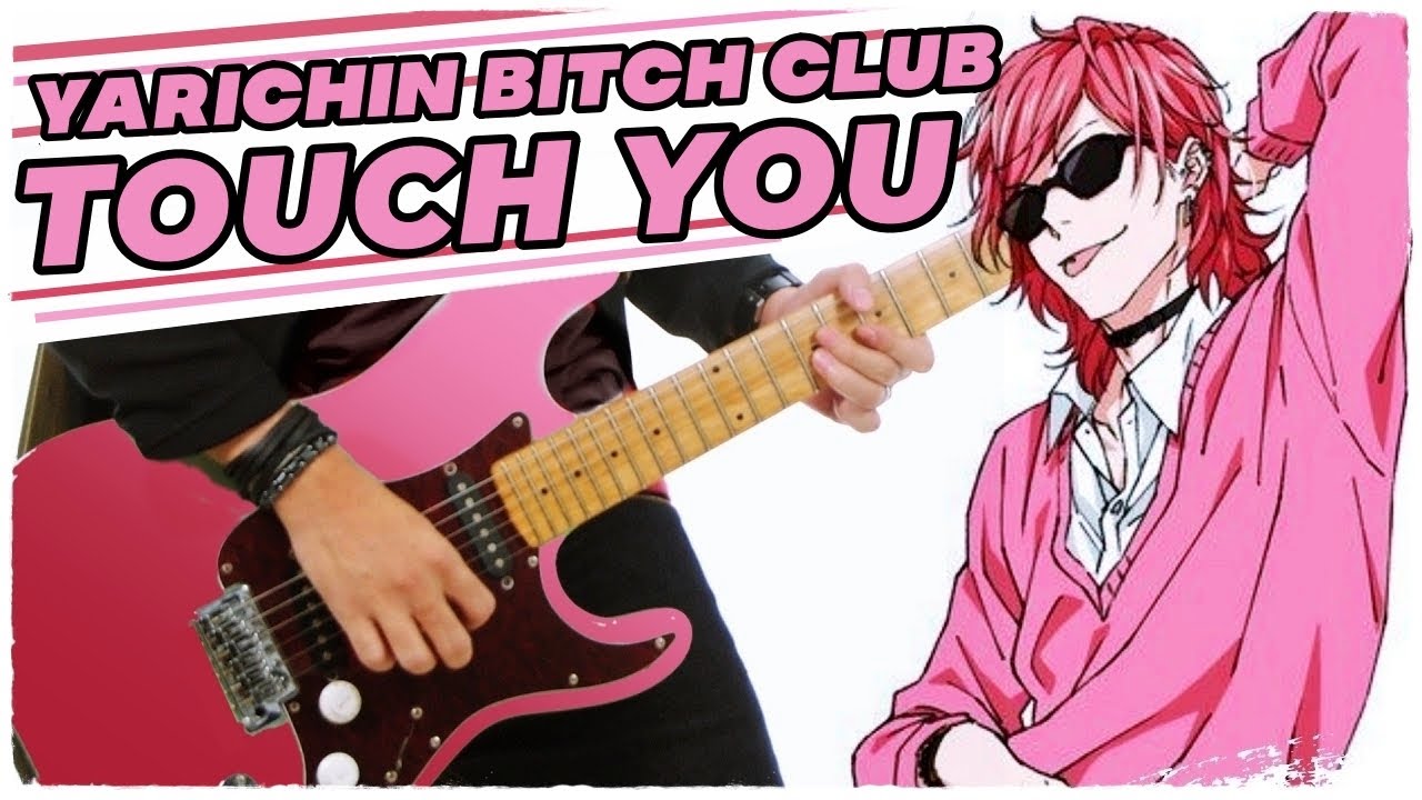 Yarichin ⭐️ B Club Opening - Touch You | Full Cover 🔥