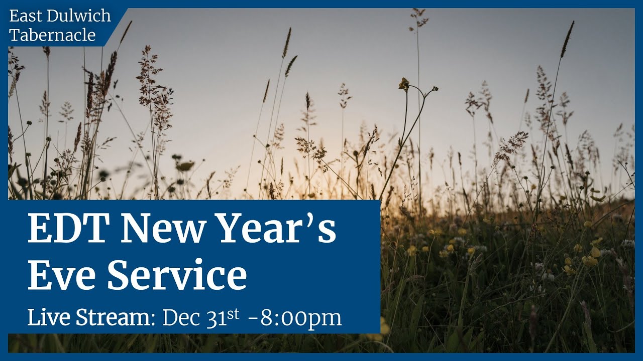 EDT New Year’s Eve Service 2025 - (incl. testimonies) - The Alpha and the Omega