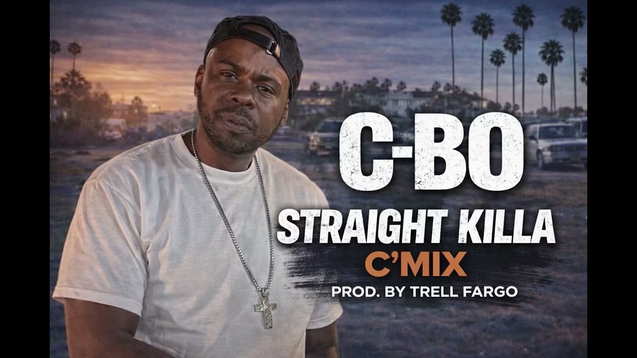 C-Bo - &ldquo;Straight Killa&rdquo; (C&rsquo;Mix) Prod. By Trell Fargo