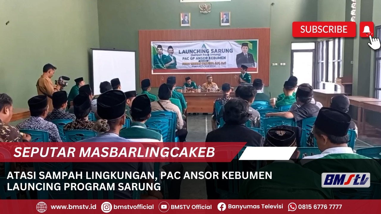 ATASI SAMPAH LINGKUNGAN, PAC ANSOR KEBUMEN LAUNCING PROGRAM SARUNG