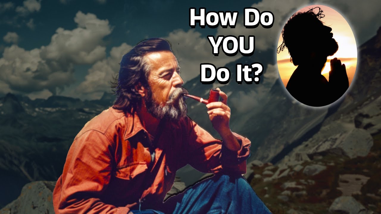 Alan Watts  -  Ways of Liberation