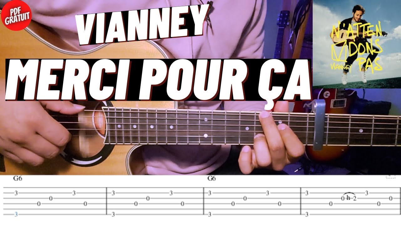 TUTO DE GUITARE, Vianney - Merci pour ça (ACCORDS+TAB+PDF GRATUIT)