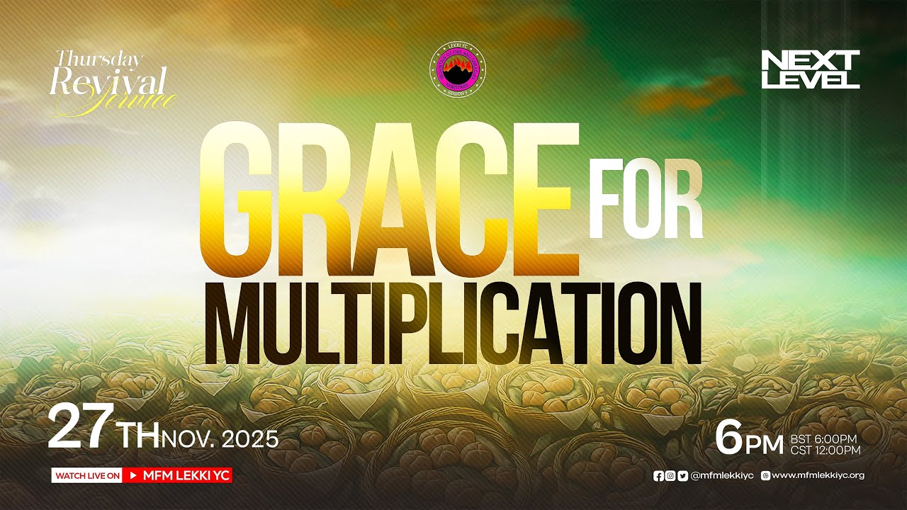 THURSDAY SERVICE (GRACE FOR MULTIPLICATION) WITH PASTOR TOBI POPOOLA ||27|11|2025