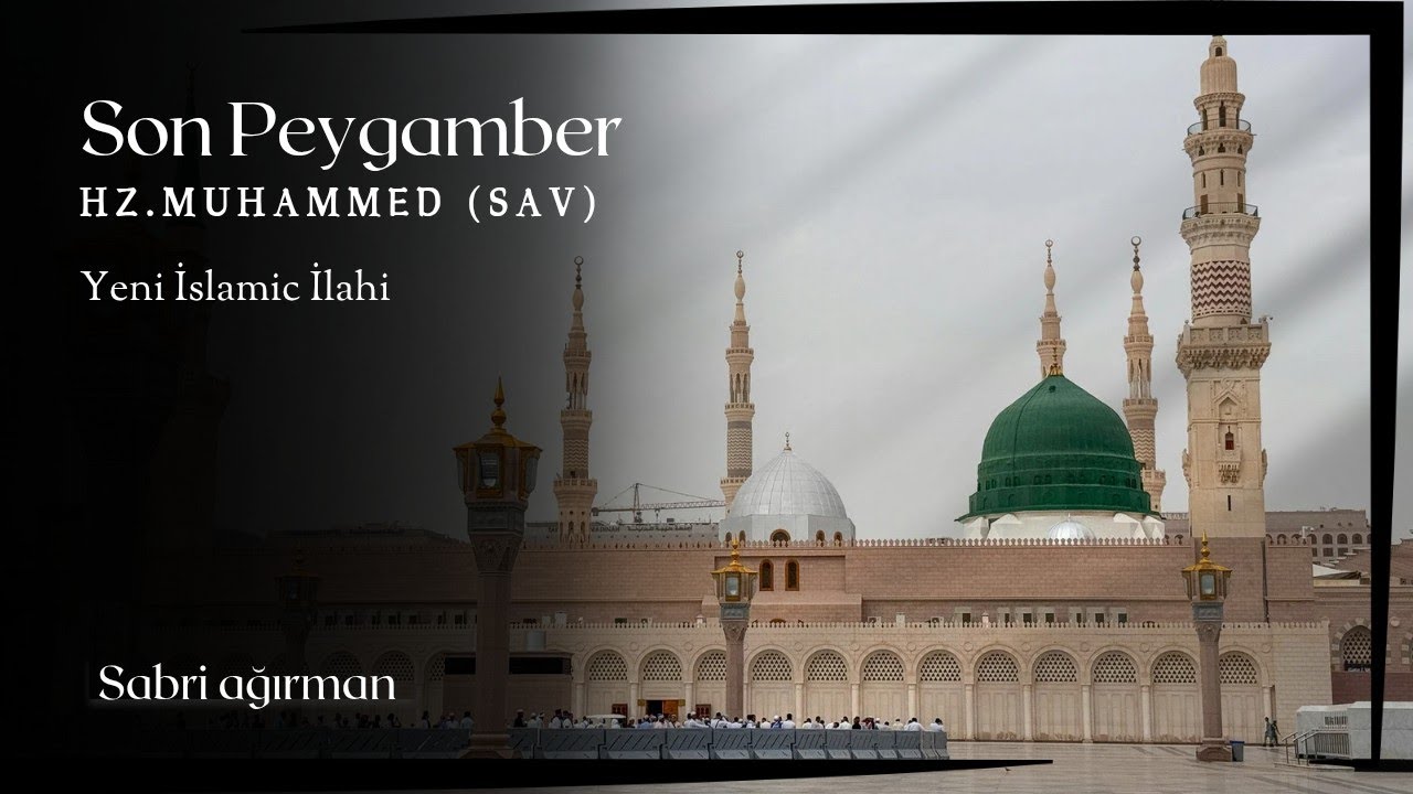 SON PEYGAMBER (S.A.V) SABRİ AĞIRMAN