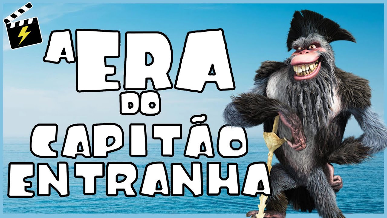 A HISTÓRIA COMPLETA do CAPITÃO ENTRANHA #17 | A ERA DO GELO