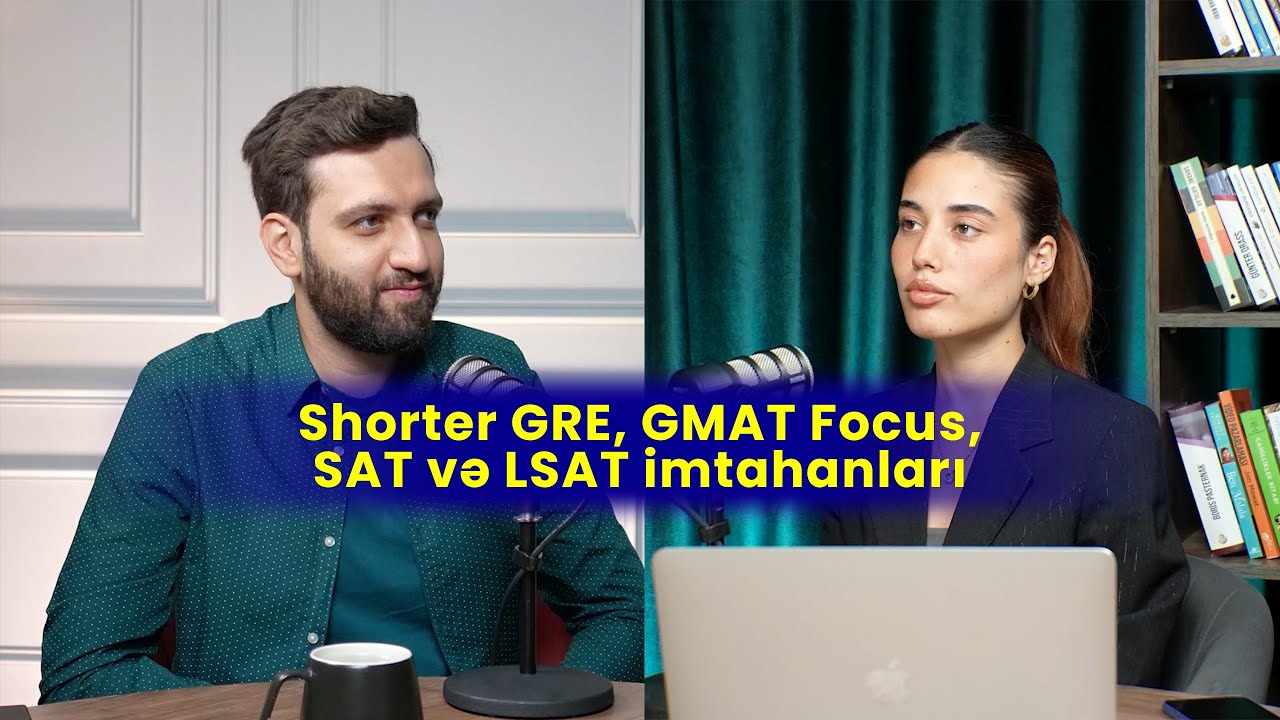 Shorter GRE, GMAT Focus, SAT və LSAT imtahanları