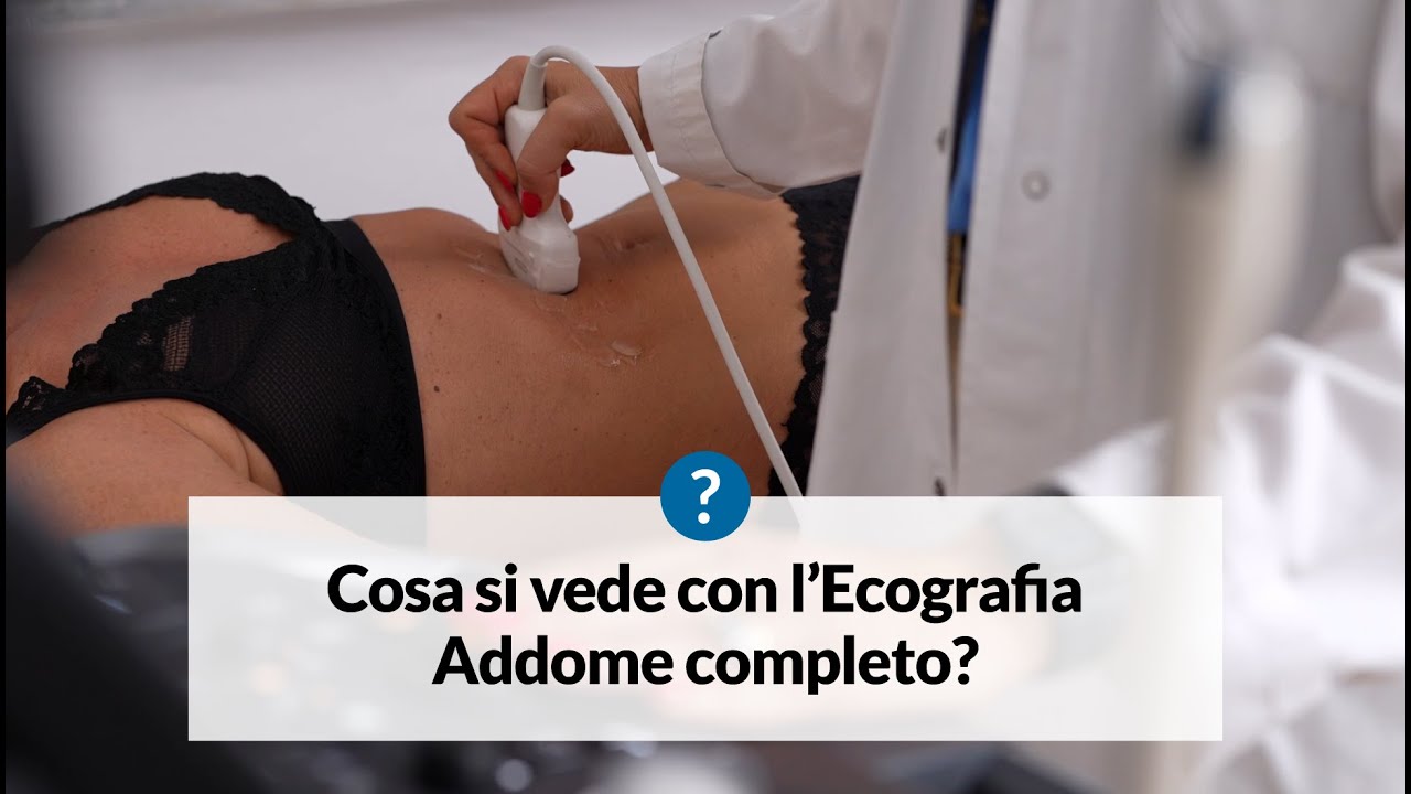 Cosa si vede con l'Ecografia Addome completo?