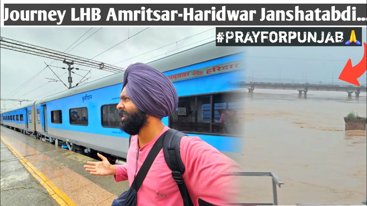 Journey In LHB 12054 Amritsar-Haridwar Janshatabdi Express... *Punjab Ka Flood Se Bura Haal...* 😯