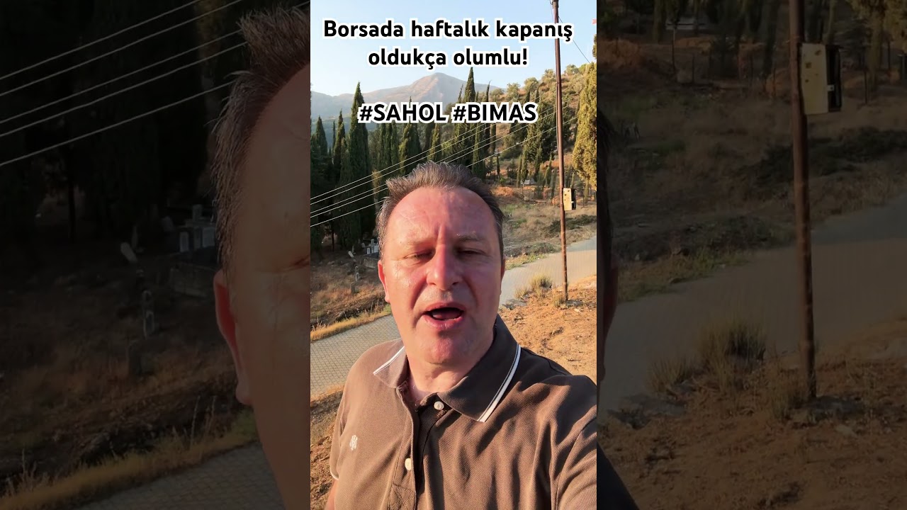 Borsada haftalık kapanış oldukça olumlu! 