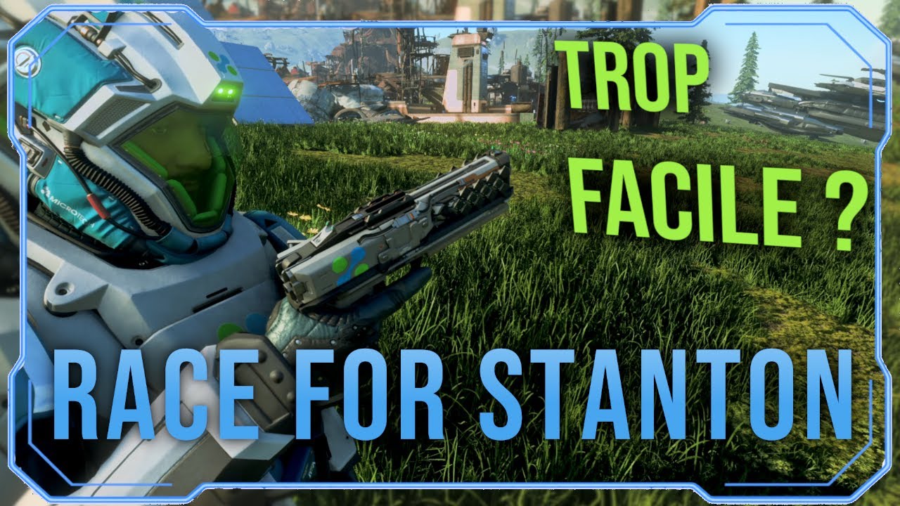 Star Citizen 4.2/4.3 ~ RACE FOR STANTON le GUIDE
