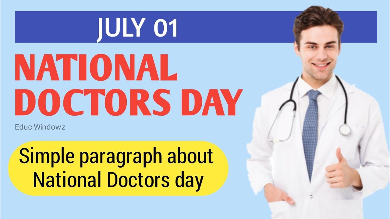 National Doctors day paragraph | July 1 | Essay on Doctors day | National Doctors day 2021 | Educ Wi