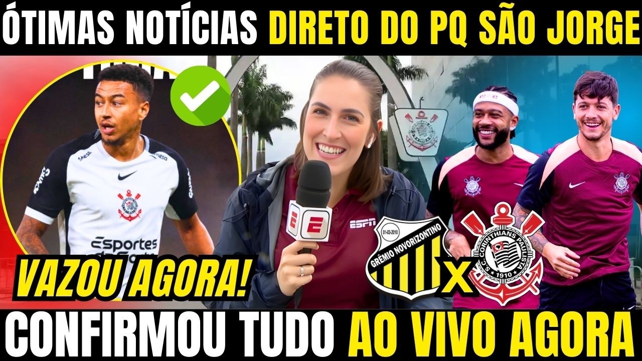 CORINTHIANS COMEÇA O DIA COM ÓTIMAS NOTÍCIAS! REFORÇO CONFIRMADO QUE CHEGA PRA JOGAR! SAIU AGORA