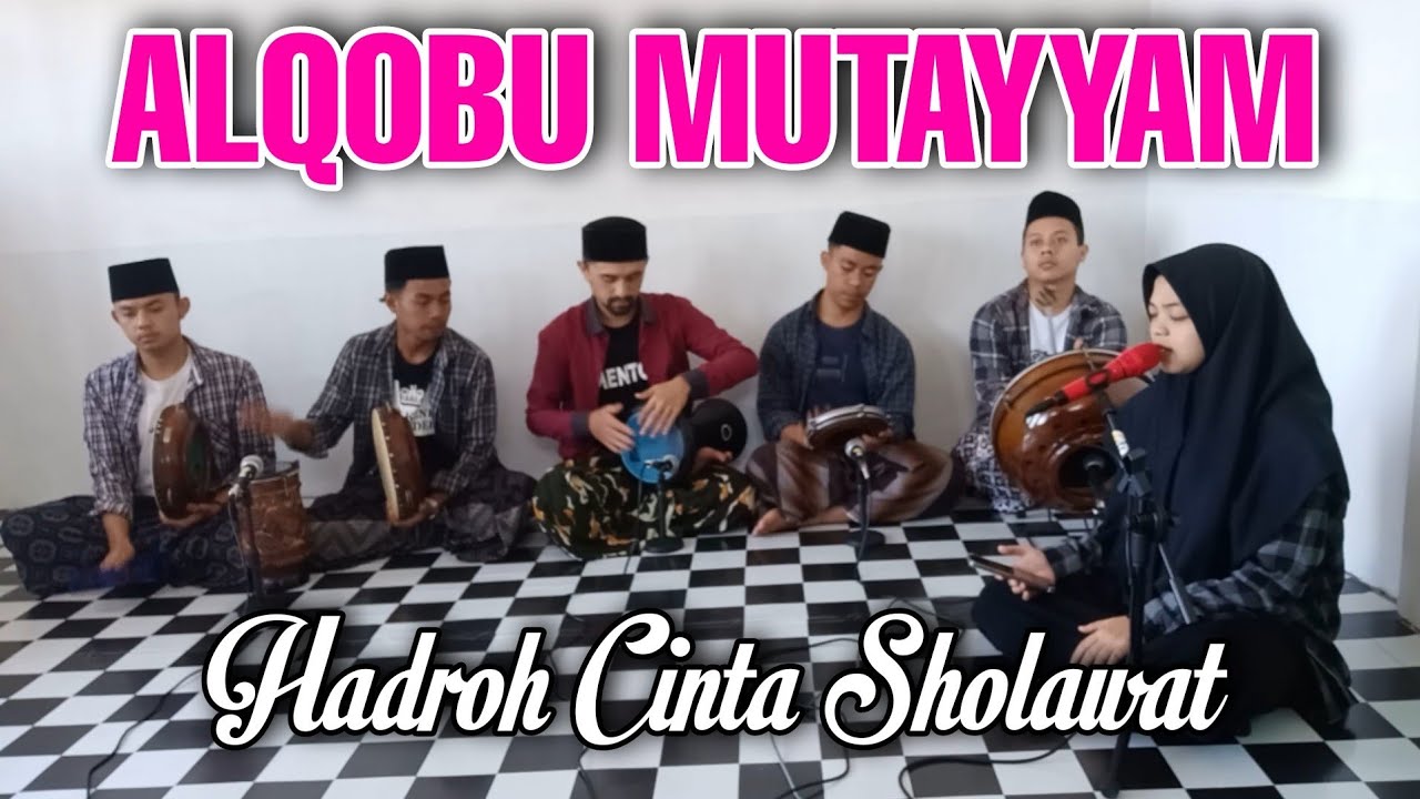 ALQOLBU MUTAYYAM ~ اَلقَلْبُ مُتَيَّمْ || HADROH CINTA SHOLAWAT