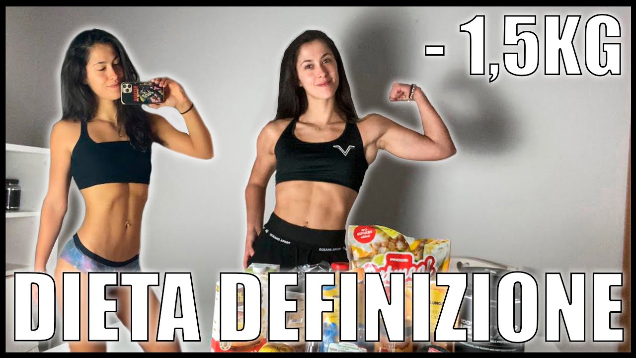 LA MIA DIETA DI DEFINIZIONE | PERFORMANCES MIGLIORATE E GRASSO ELIMINATO