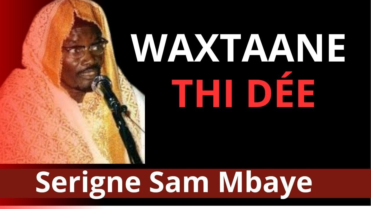 🔴Waxtanou Serigne Sam Mbaye n°43 🔴