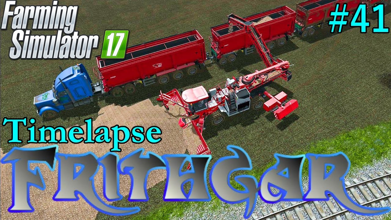 Farming Simulator 2017 Таймлапс #41: Продажа сахарной свеклы!