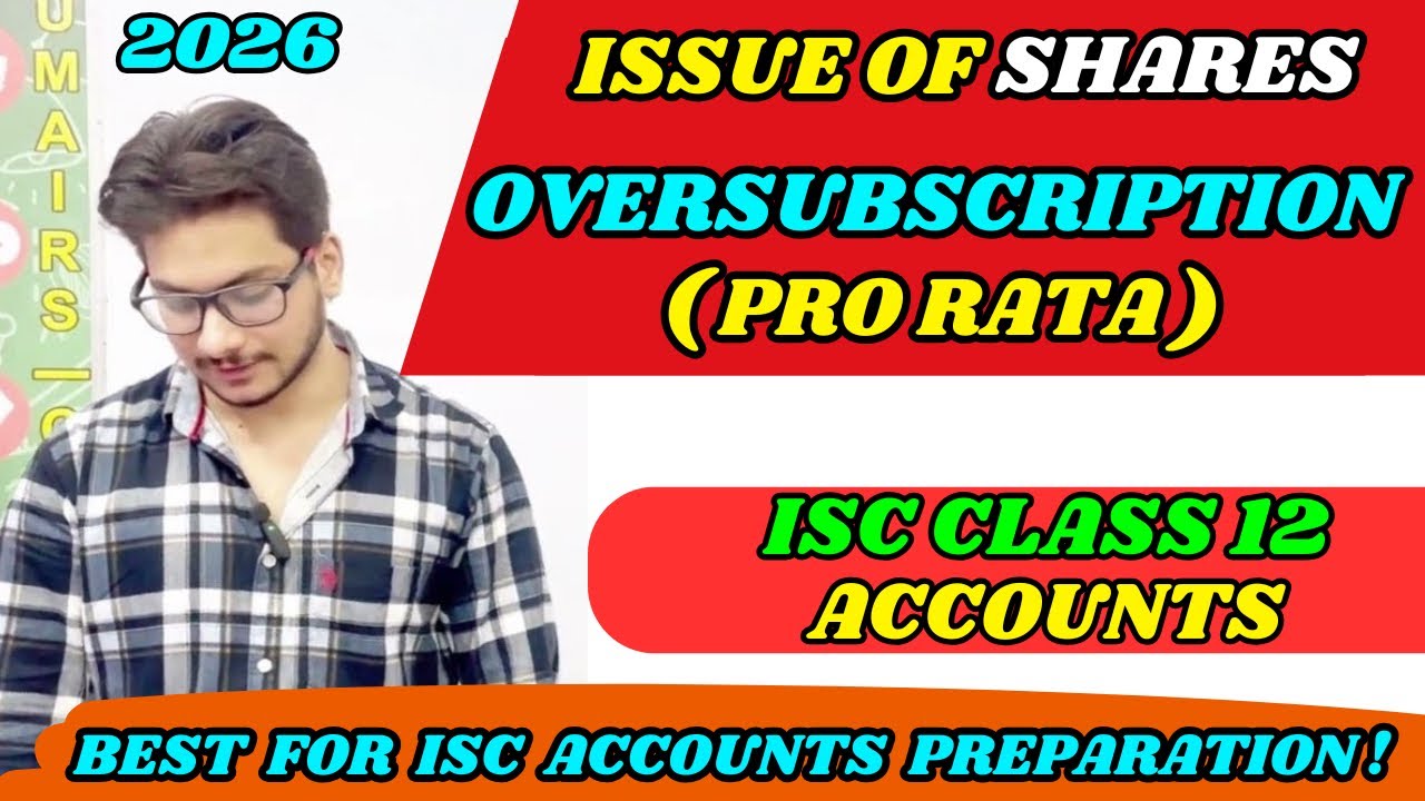Oversubscription of Shares & Pro-Rata Allotment | Issue of shares | ISC Class 12 Accounts