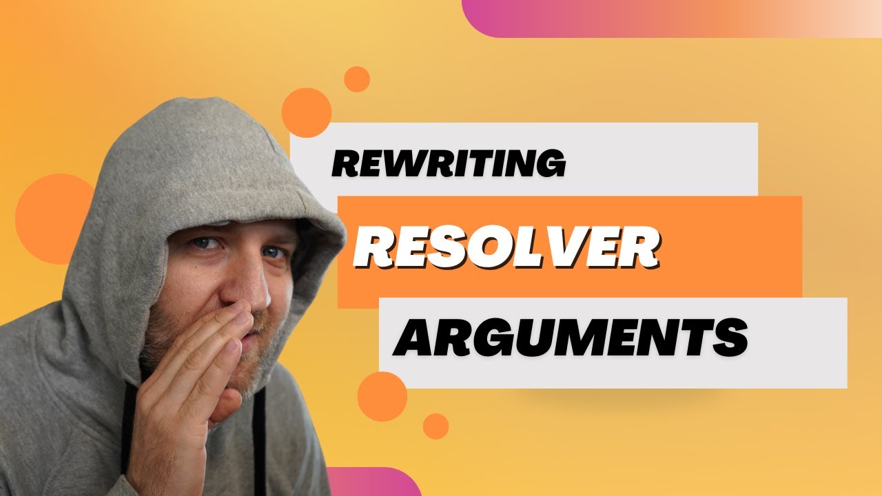 Let's prune your resolver arguments!