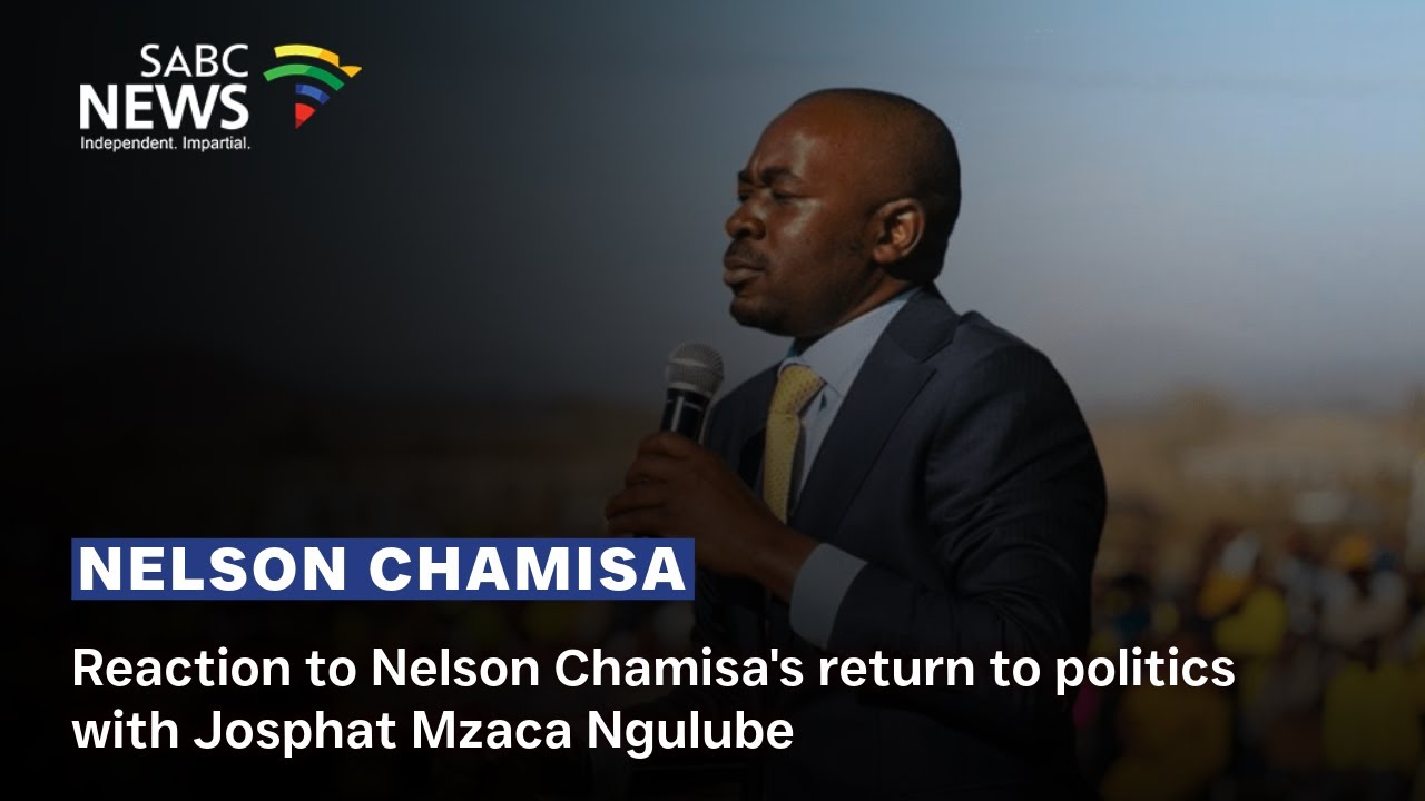 Reaction to Nelson Chamisa's return to politics with Josphat Mzaca Ngulube