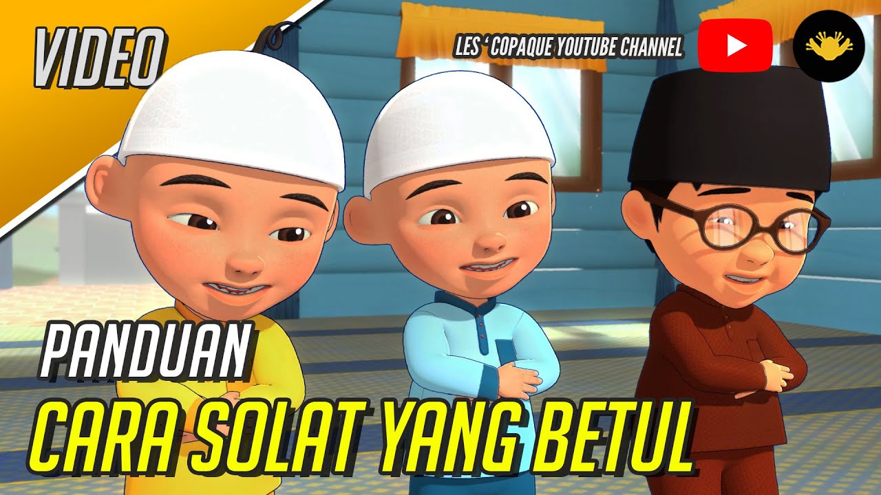 Upin & Ipin - Panduan Cara Solat Yang Betul