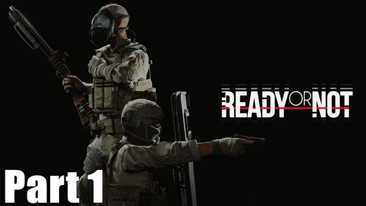 Ready Or Not Gameplay Walkthrough No Commentary PART 1 - Thank You, Come Again