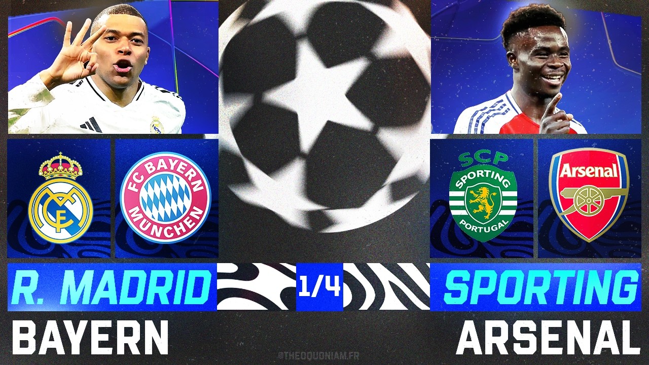 🔴 REAL MADRID - BAYERN MUNICH / SPORTING - ARSENAL | 🏆 1/4 FINALE CHAMPIONS LEAGUE LIVE/DIRECT