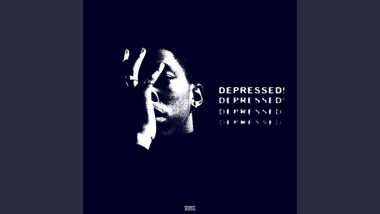 Depressed!
