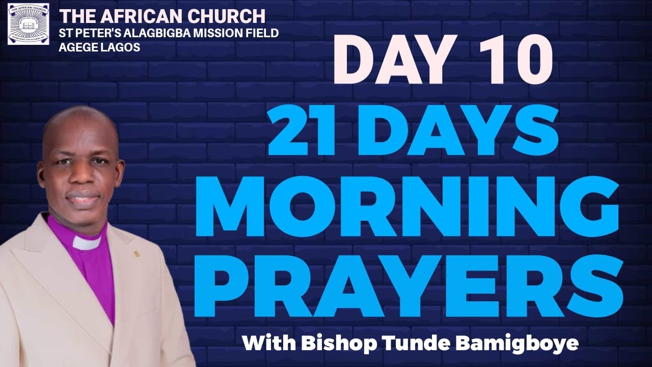 21DAYS MORNING PRAYER - DAY 10 || CCDM GLOBAL II BISHOP TUNDE BAMIGBOYE || || 21.01.26