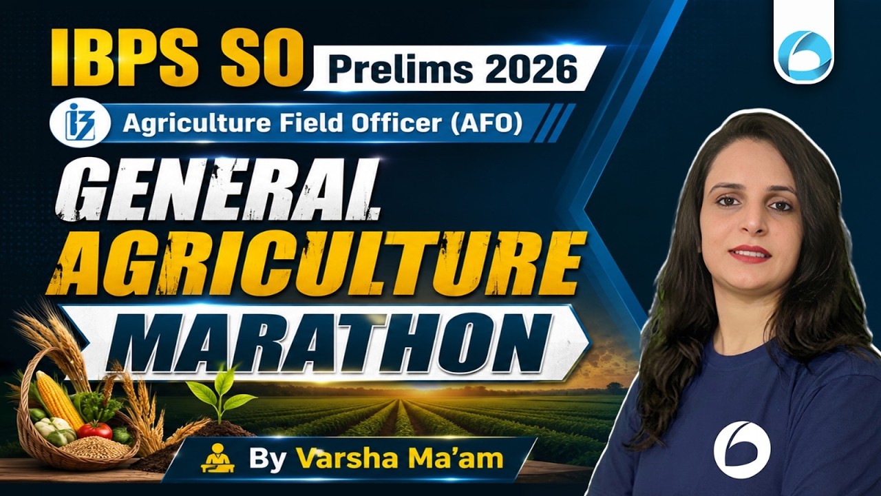 IBPS SO AFO General Agriculture Marathon 2026 | Complete Prelims Revision | Varsha Ma'am Oliveboard
