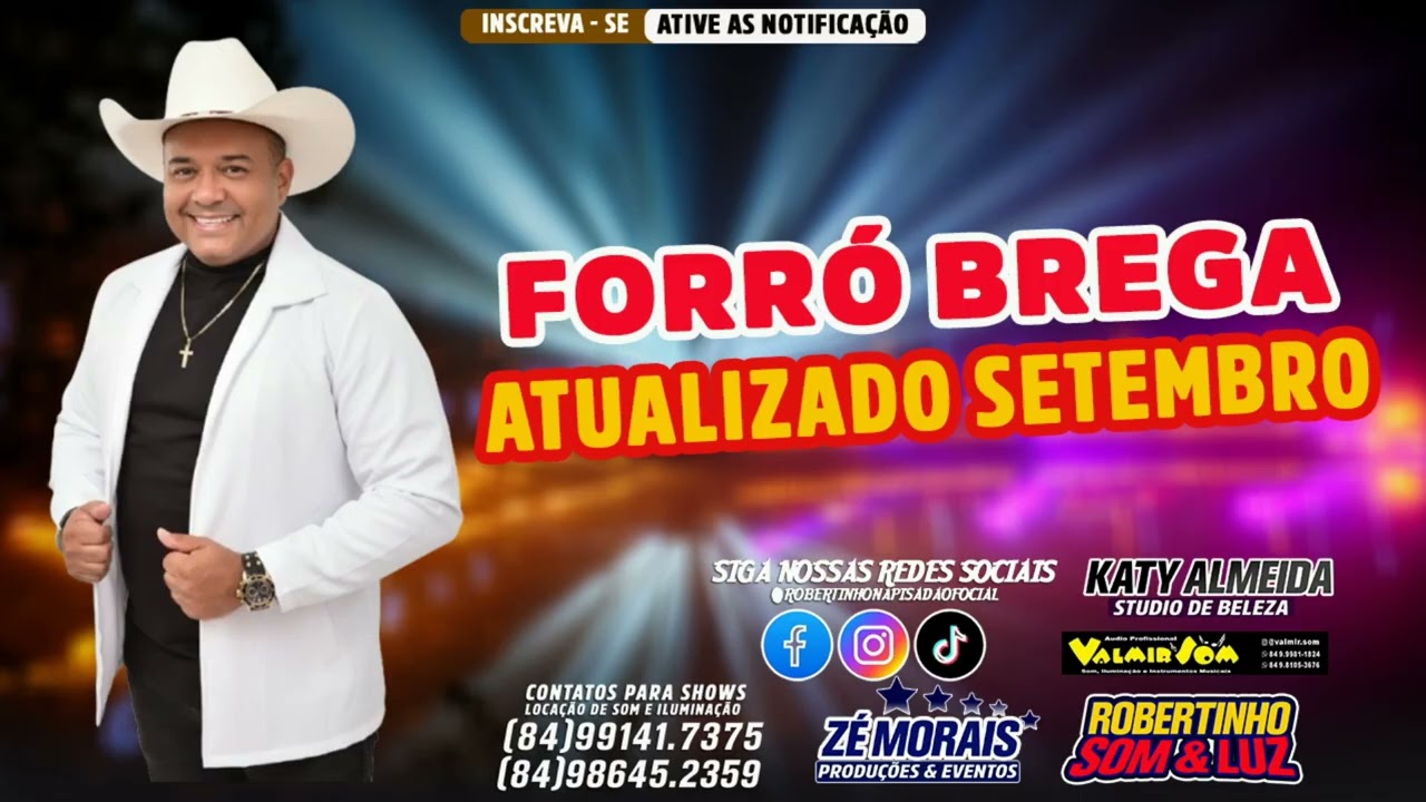 FORRO BREGA ATUALIZADO SETEMBRO I ROBERTINHO NA PISADA