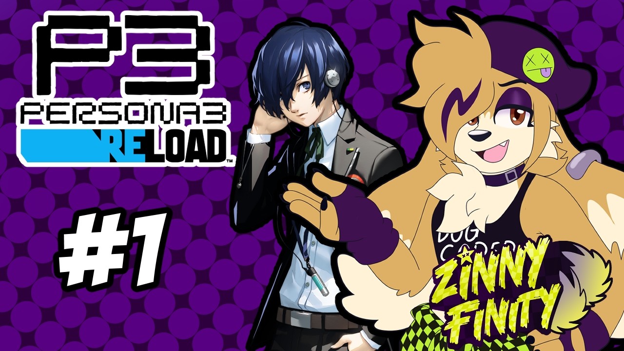 [OLD] Zinny Plays Persona 3 Reload Pt. 1