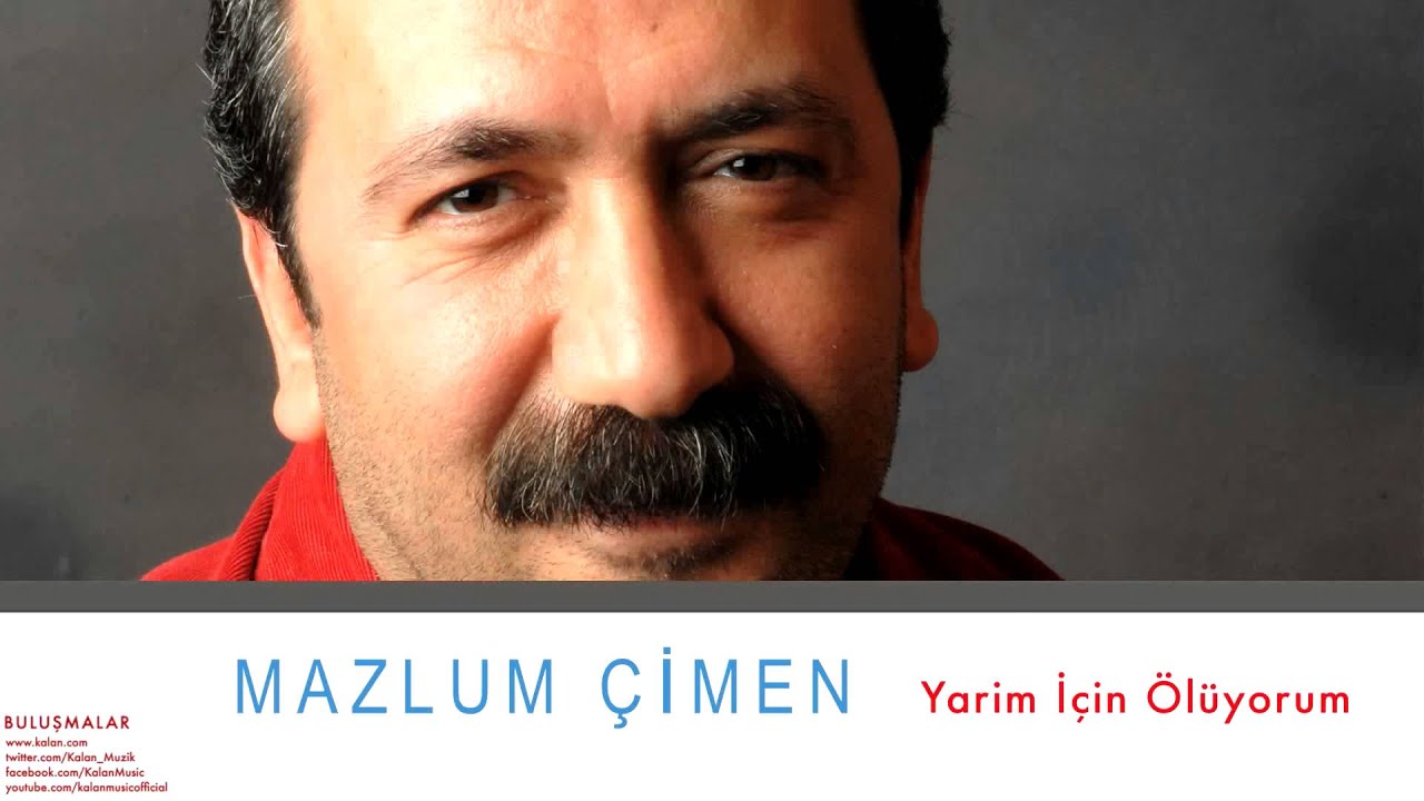 Mazlum Çimen - Yarim İçin Ölüyorum [ Buluşmalar © 2013 Kalan Müzik ]