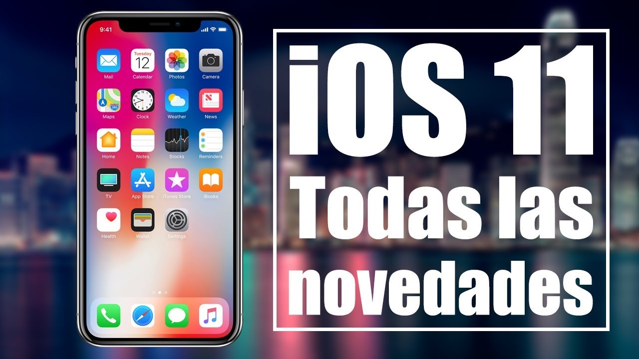 iOS 11: Todas las novedades