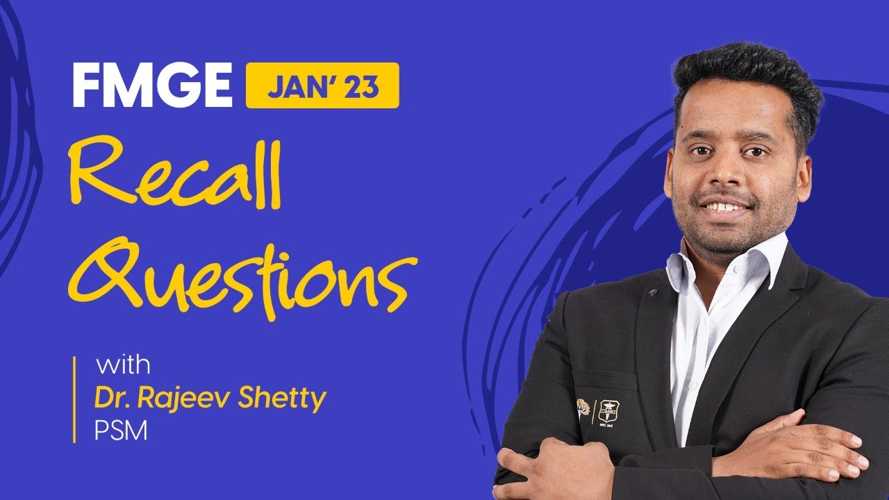 FMGE Jan 2023 | Recall Questions of PSM | Dr Rajeev Shetty | DBMCI 95% Strike Rate