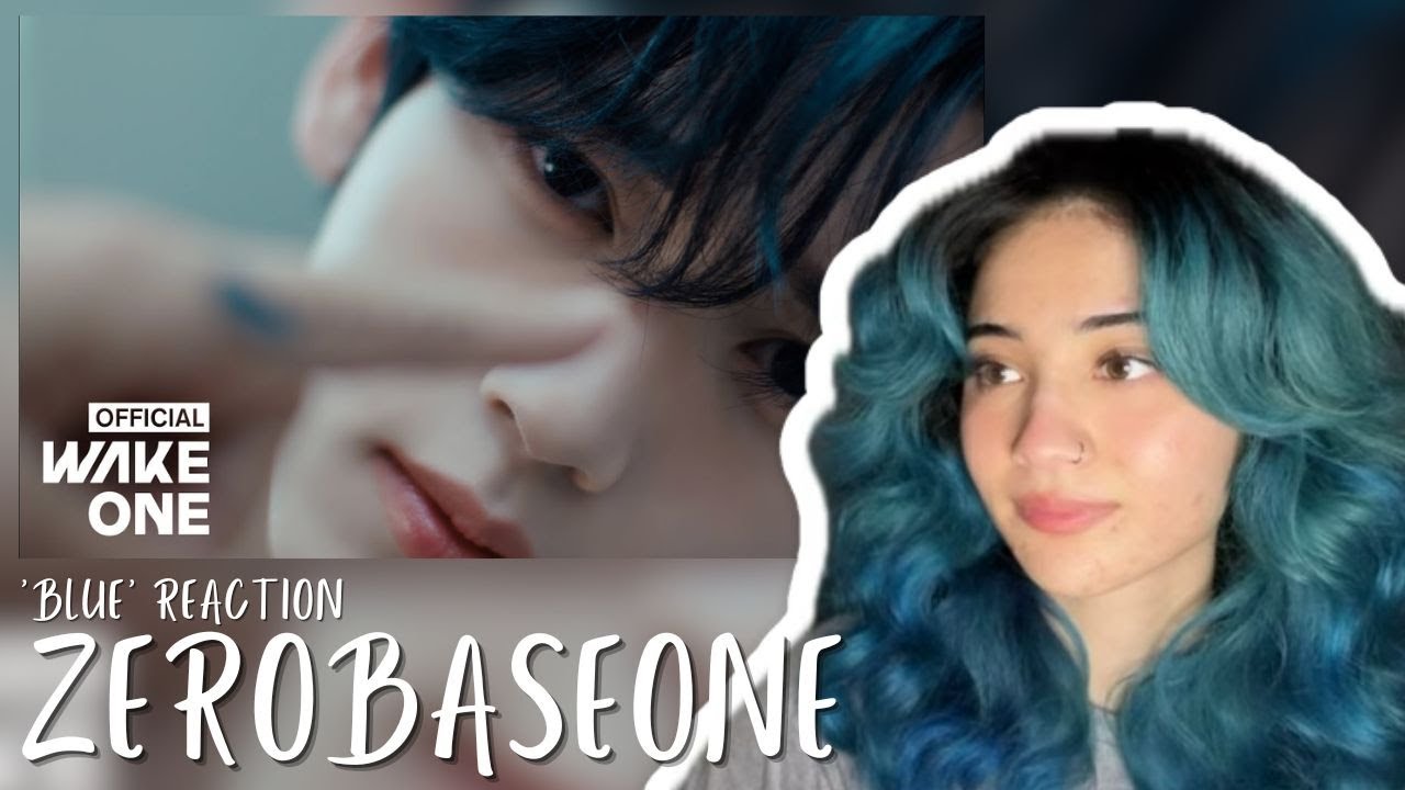 ZEROBASEONE (제로베이스원) | ‘BLUE’ TEASER + HIGHLIGHT MELODY + MV | REACTION