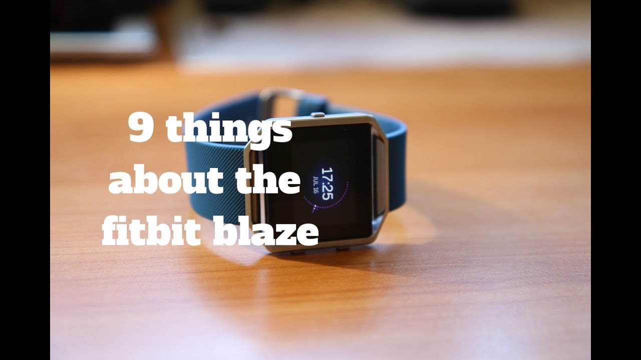 Fitbit Blaze Review: 9 Things You should know
