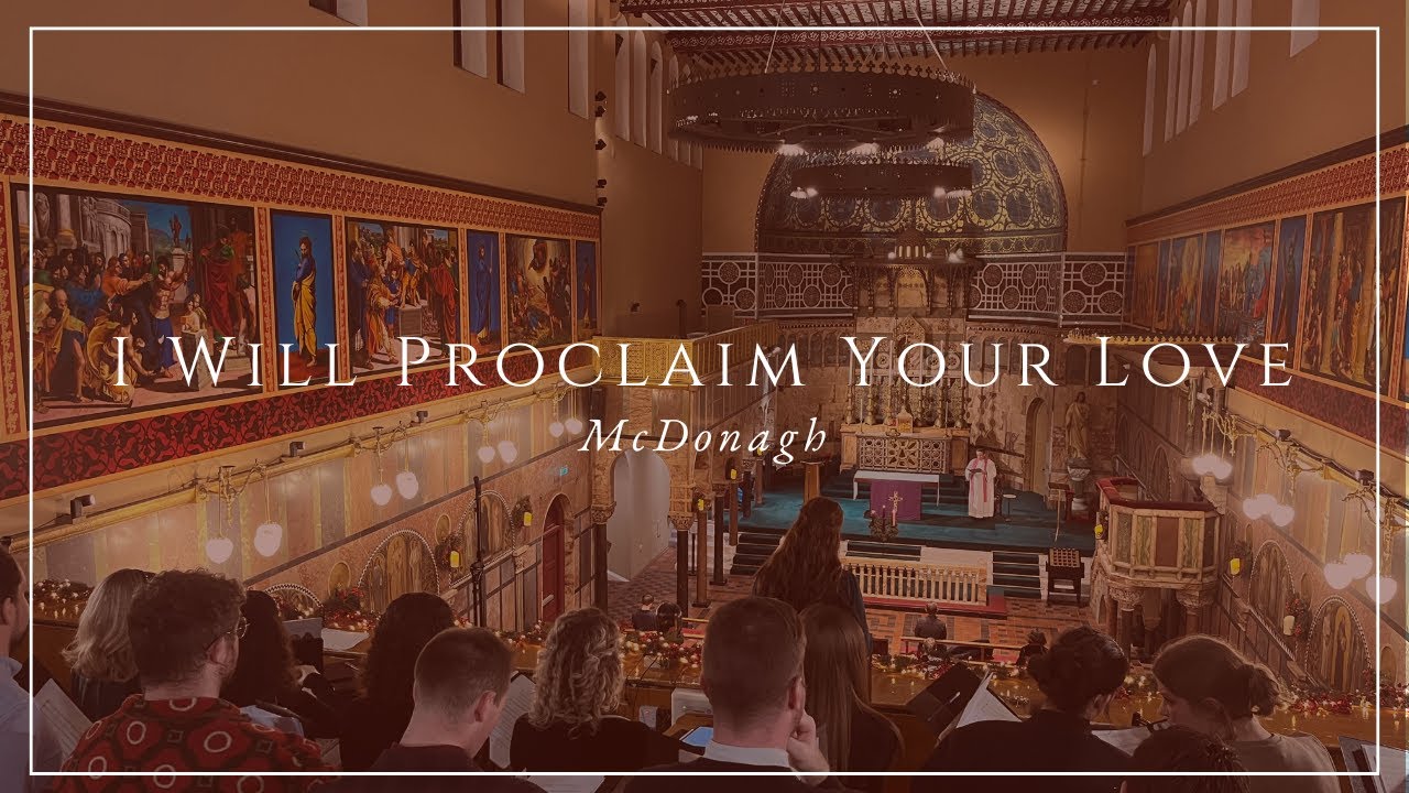 I Will Proclaim Your Love- McDonagh