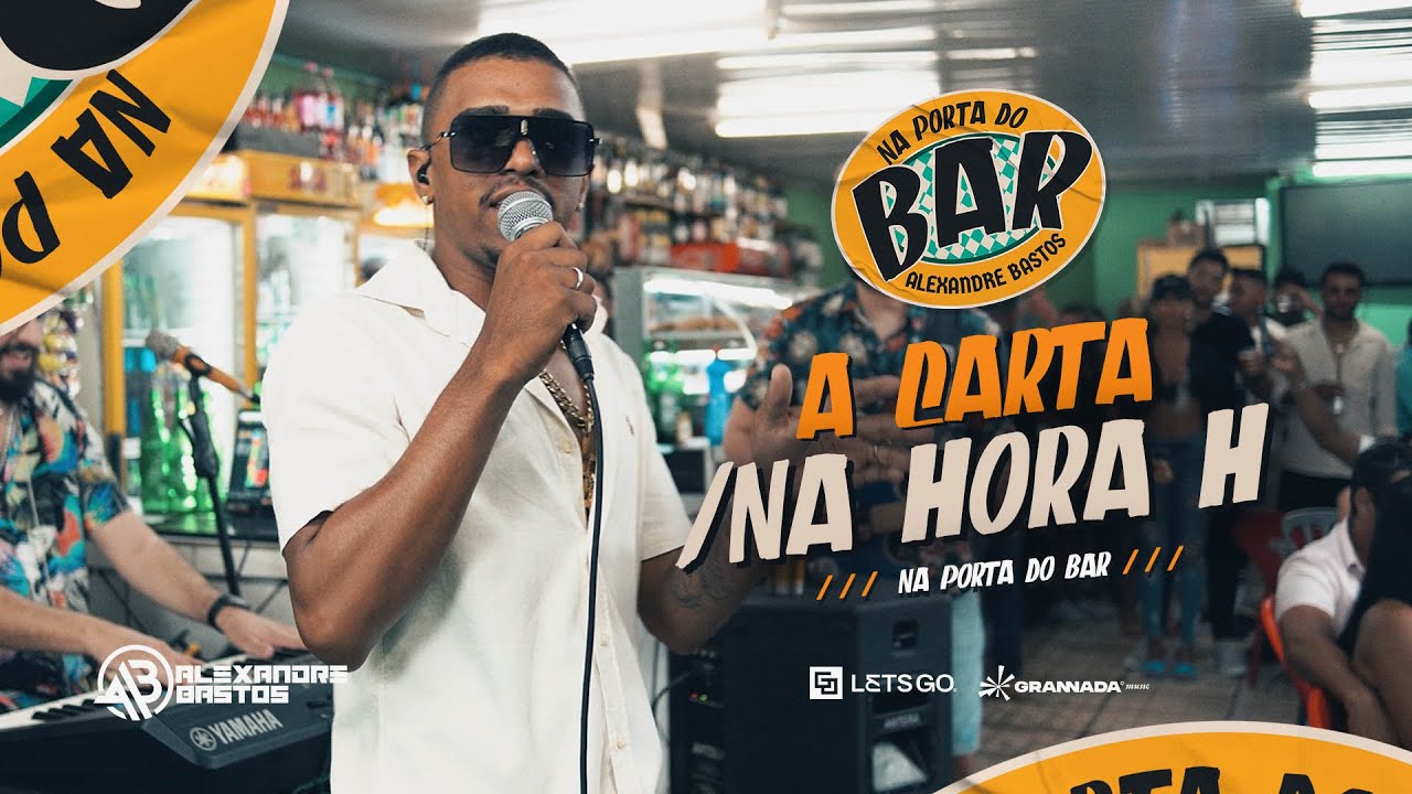 Alexandre Bastos - A carta / Na hora H (NA PORTA DO BAR)