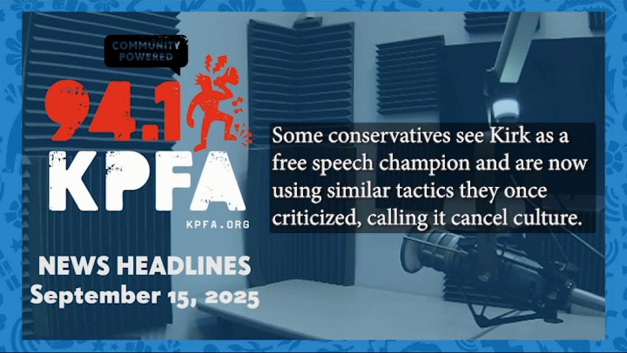 KPFA News Headlines September 15, 2025