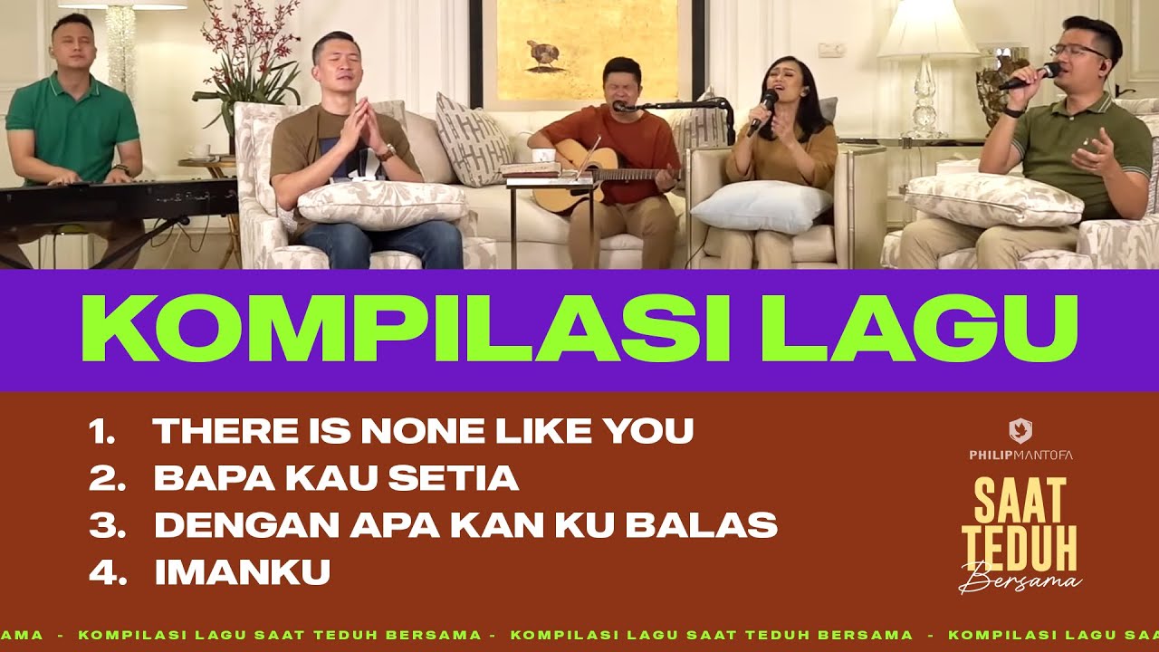 Kompilasi Lagu Saat Teduh Bersama - Episode 92 (Official Philip Mantofa)
