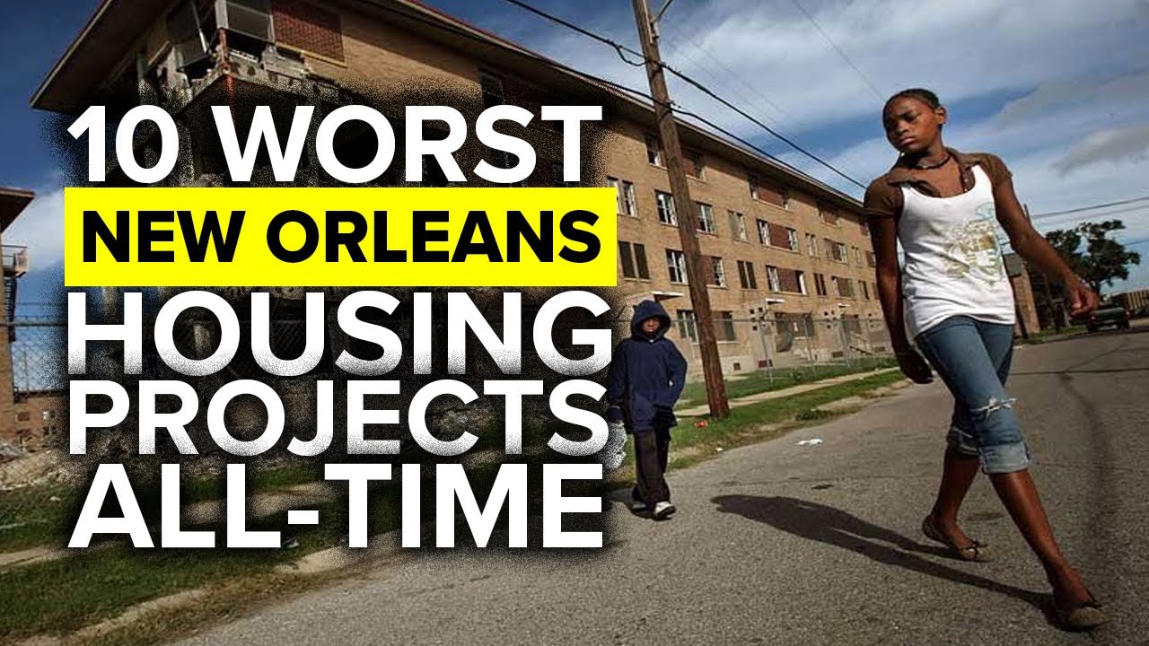 Top 10 Worst New Orleans Public Housing Projects Of All Time Most Dangerous Louisiana Hoods