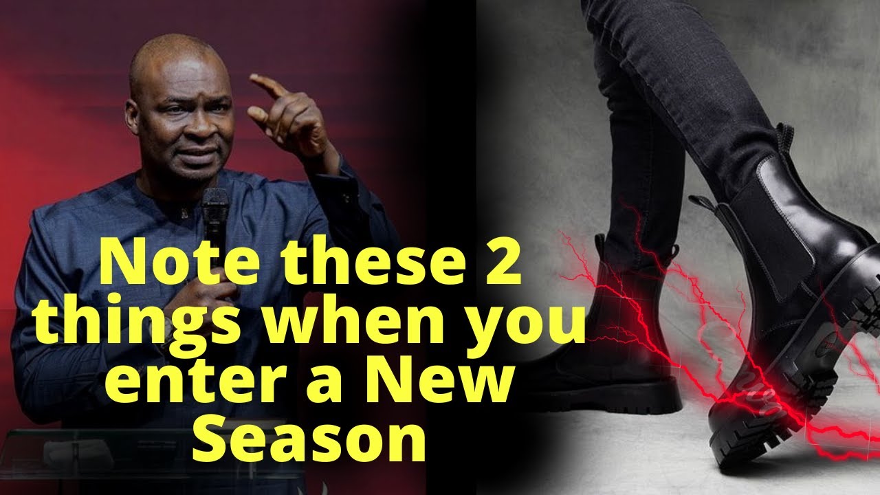 Two things you NEED in Your New SEASON | APOSTLE JOSHUA SELMAN