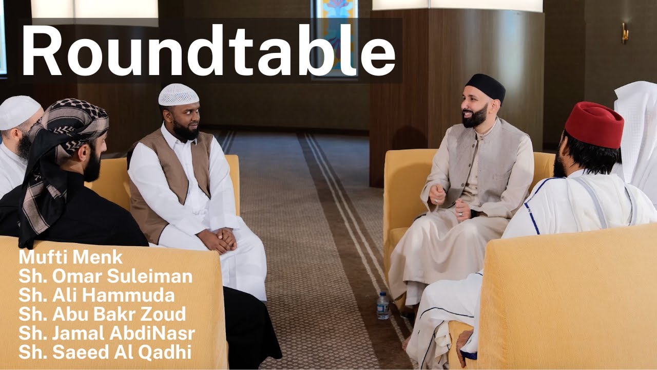 Exclusive: Roundtable - featuring Mufti Menk and Sh. Omar Suleiman | Eman Channel