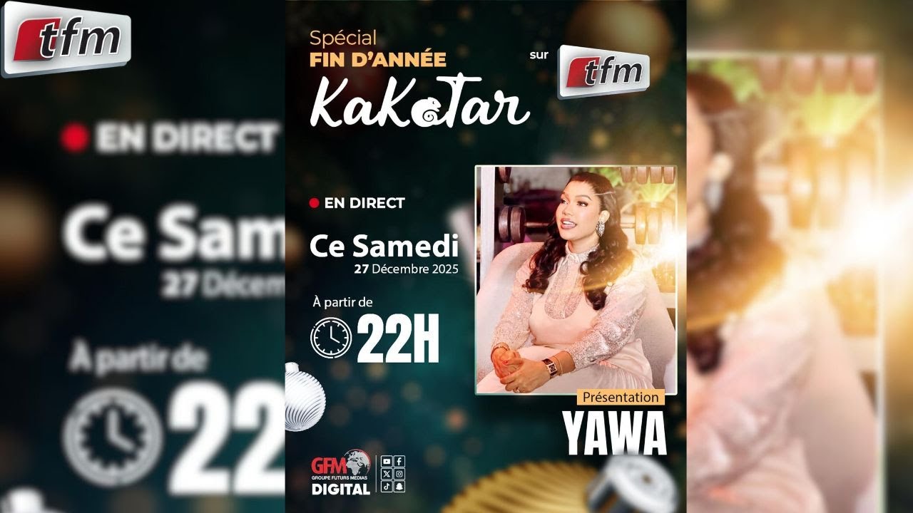 🔴TFM LIVE : Plateau Fin d'ann&eacute;e - Kakatar - Pr: Yawa - 27 D&eacute;cembre 2025