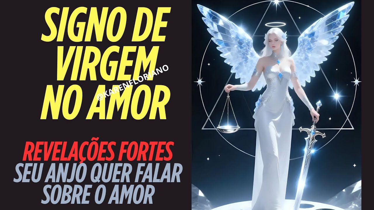 REVELAÇÕES FORTES PARA O SIGNO DE VIRGEM NO AMOR - SEU ANJO QUER FALAR