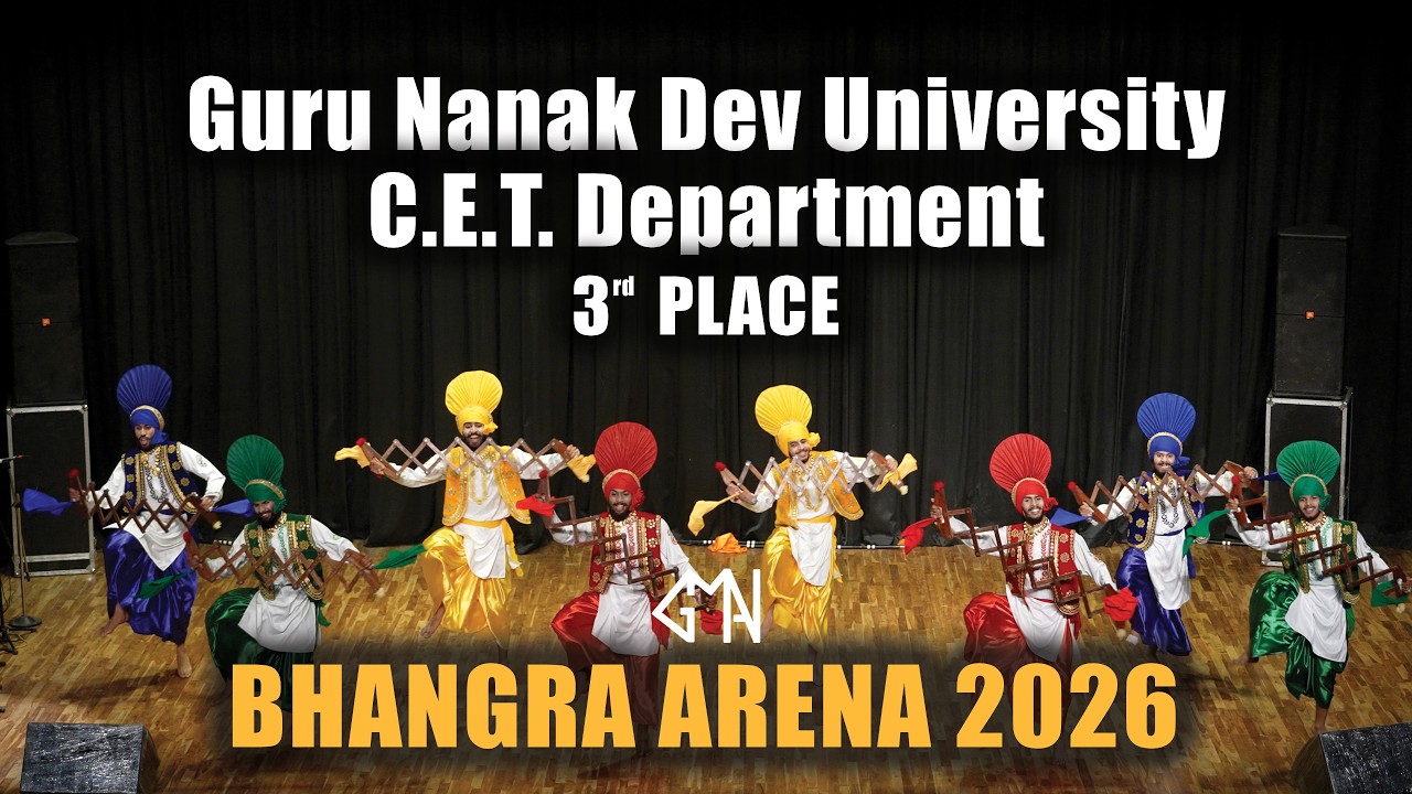 Guru Nanak Dev University | C.E.T. | 3rd Place | Bhangra Arena 7 | Senior Bhangra Category