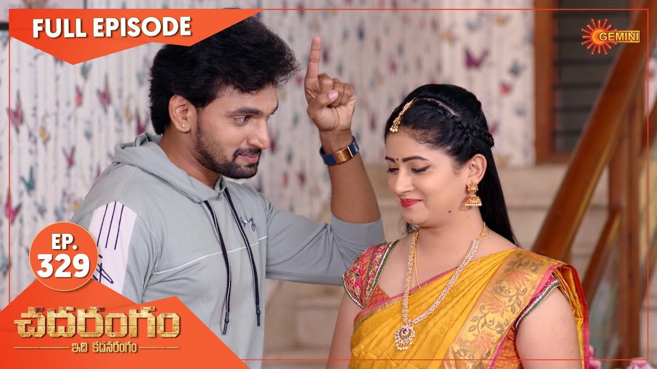 Chadarangam - Ep 329 | 18 March 2022 | Gemini TV Serial | Telugu Serial
