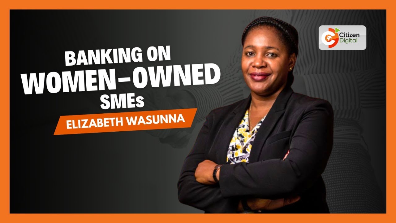 | SHE MEANS BUSINESS | Banking on women-owned SMEs: Elizabeth Wasunna’s mission