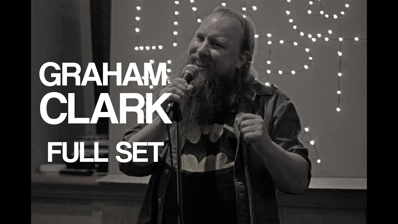 Graham Clark | Stand Up Comedy | Full Set